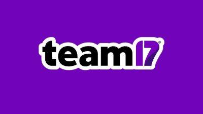 Team 17's CEO is out as publisher begins restructuring - techradar.com - Britain