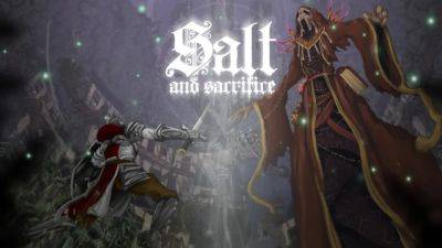 Salt and Sacrifice Launches November 7th for Nintendo Switch and Steam - gamingbolt.com - city Sanctuary - Launches