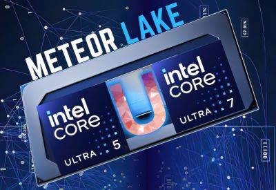 Intel 1st Gen Core Ultra Naming Gets Even More Confusing As More Meteor Lake CPUs Are Unveiled - wccftech.com