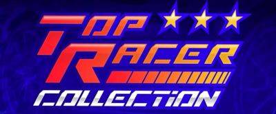 QUByte Bringing Top Racer Collection to PC, Consoles in 2024 - Hardcore Gamer - hardcoregamer.com