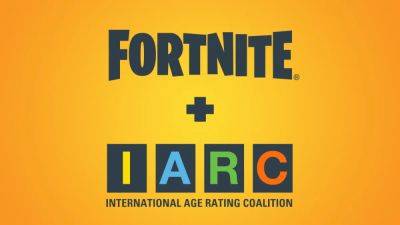Fortnite adds IARC age ratings to first- and third-party content - venturebeat.com - Australia - Germany - Brazil - San Francisco