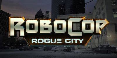 "A Great Game & Everything An Adaptation Could Wish For" - RoboCop: Rogue City - screenrant.com - city Detroit - city Rogue - city Downtown