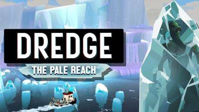 DREDGE DLC ‘The Pale Reach’ launches November 16 - gematsu.com - Launches