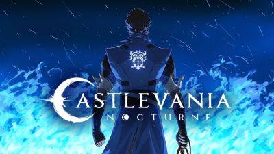Netflix renews Castlevania: Nocturne for Season 2 - venturebeat.com - Britain - France - San Francisco