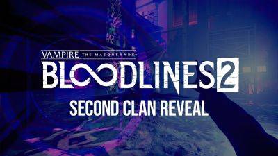 Bloodlines 2 to Feature Playable Tremere Clan, Devs Confirm - wccftech.com - China