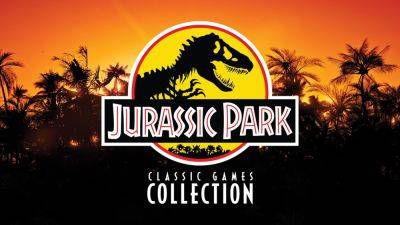 Jurassic Park: Classic Games Collection is Out Now on PC, PlayStation, Xbox and Nintendo Switch - gamingbolt.com