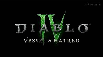 Blizzard Announces Diablo 4: Vessel of Hatred Expansion, Coming Late 2024 - gamepur.com - Britain - Diablo - Announces