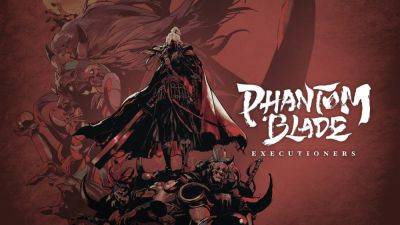 Action RPG- “Phantom Blade: Executioners” Arrives with a Bang! - droidgamers.com