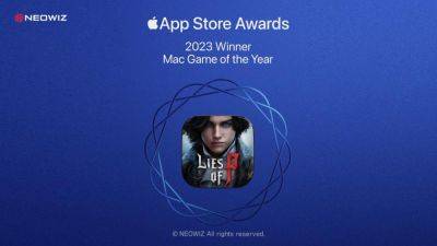 Lies of P Wins Mac Game of the Year as Apple Reveals 2023 App Store Awards - wccftech.com - Reveals