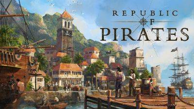City builder and real-time strategy game Republic of Pirates announced for PC - gematsu.com