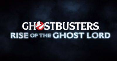 Ghostbusters: Rise of the Ghost Lord Post-Launch Content Detailed - comingsoon.net - San Francisco