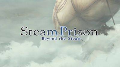 Steam Prison fan disc Steam Prison: Beyond the Steam announced - gematsu.com