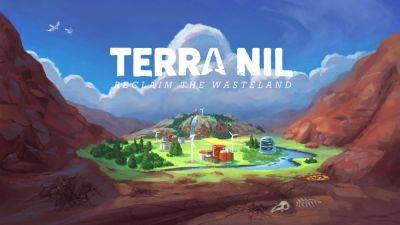 Terra Nil is Available Now on Nintendo Switch - gamingbolt.com