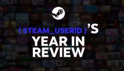 You Can Now See Exactly How Many Hours You Spent On Steam This Year With Its Year In Review Feature - mmorpg.com