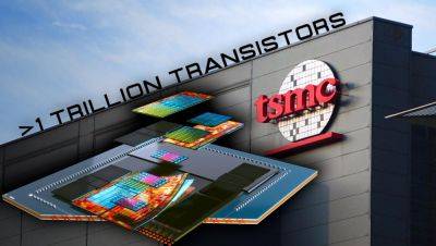 TSMC Aims To Integrate Over 1 Trillion Transistors In 3D-Packaged & 200 Billion Transistors In Monolithic Chips By 2030 - wccftech.com - Taiwan