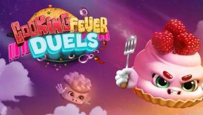 Cooking Fever Duels Launches This Week - hardcoredroid.com - Launches