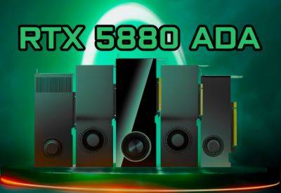 NVIDIA RTX 5880 Ada Workstation GPU Spotted In RTX Enterprise 537.99 Driver - wccftech.com - Usa - China