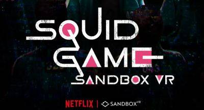 Squid Game Virtuals generates $4.56M for Sandbox VR in first two months - venturebeat.com - San Francisco