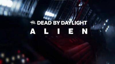 Dead by Daylight Announces Alien Collaboration - gamepur.com - state Oregon - Announces