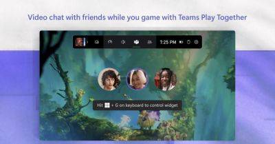 Microsoft Teams is now part of the Xbox Game Bar so you can stream gameplay to friends - theverge.com