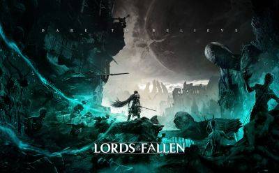 Lords of the Fallen ‘Story’ trailer - gematsu.com