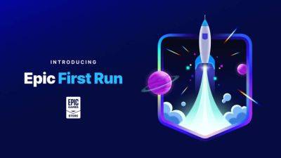 Epic First Run Offers Developers Six-Month 100% Revenue Share For Epic Games Store Exclusivity - gamespot.com