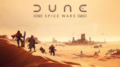Dune: Spice Wars launches in September - gematsu.com - county Early - Launches