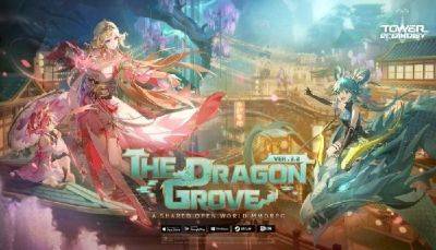 Tower of Fantasy 3.2 Update, The Dragon Grove, Gets a New Trailer and Details - mmorpg.com - China