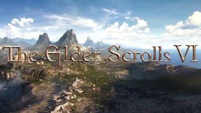 The Elder Scrolls VI Is Officially in Early Development, But You Won’t Hear Any More About It for Some Time - wccftech.com - county Early - Spain