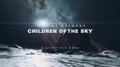 Imagine Dragons has recorded an official song for Starfield - videogameschronicle.com - Usa