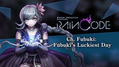 Master Detective Archives: RAIN CODE DLC ‘Ch. Fubuki: Fubuki’s Luckiest Day’ now available, ‘Ch. Halara: Raining Cats & Dog’ launches September 28 - gematsu.com - Launches