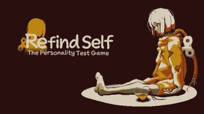 Exploration-based adventure game Refind Self: The Personality Test Game announced for PC, iOS, and Android - gematsu.com - Britain - China - Japan