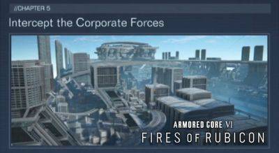 Armored Core 6: Fires of Rubicon – Intercept the Corporate Forces Walkthrough | Mission 37-A Guide - gameranx.com
