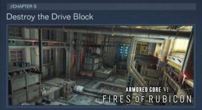 Armored Core 6: Fires of Rubicon – Destroy the Drive Block Walkthrough | Mission 38-B Guide - gameranx.com