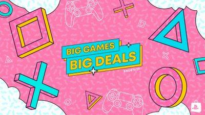 Big Games Big deals promotion comes to PlayStation Store - blog.playstation.com