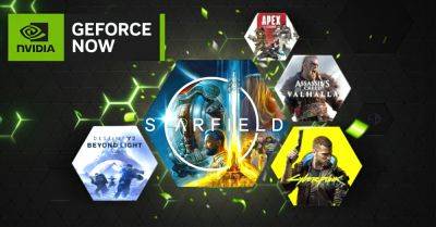 Starfield Is Available to Stream via NVIDIA GeForce NOW, Even for Game Pass Subscribers - wccftech.com - Britain