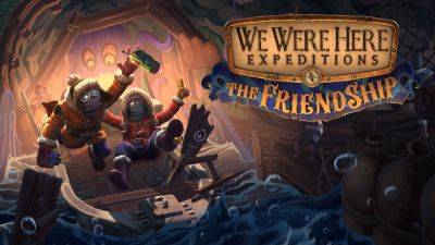 We Were Here Expeditions: The FriendShip now available for PS5, Xbox Series, PS4, Xbox One, and PC; free until October 13 - gematsu.com