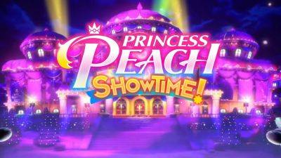 Princess Peach: Showtime! Launches March 22, 2024 - gamingbolt.com - Launches