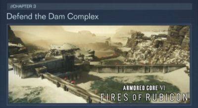 Armored Core 6: Fires of Rubicon – Defend the Dam Complex Walkthrough | New Game+ Mission 25-B Guide - gameranx.com