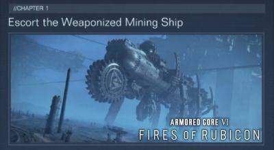 Armored Core 6: Fires of Rubicon – Escort the Weaponized Mining Ship Walkthrough | New Game++ Mission 7-B Guide - gameranx.com
