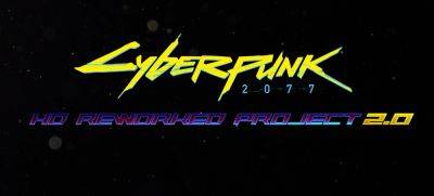 Cyberpunk 2077 HD Reworked Project 2.0 Releases This October Shortly After The Phantom Liberty DLC - wccftech.com - After