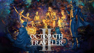 Octopath Traveler 2 Coming to Xbox One, Xbox Series X/S and Game Pass in Early 2024 - gamingbolt.com - county Early