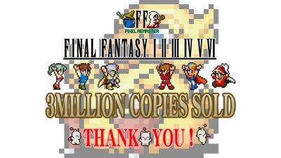 Final Fantasy Pixel Remaster series sales top three million - gematsu.com