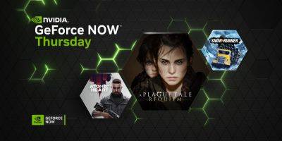GeForce NOW Adds Game Pass Titles Like Atomic Heart, A Plague Tale: Requiem, and Snowrunner - wccftech.com