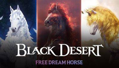 Black Desert Console Offers Dream Horse to All, Veil's Heart, TET Blackstar Weapon and Improvements - mmorpg.com