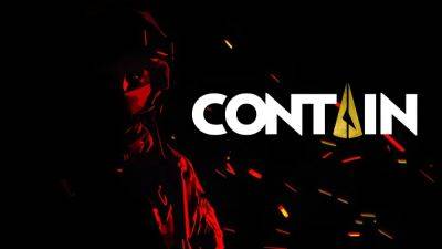 Contain combines Control, SCP, and Ready or Not into one horrific tactical shooter experience - destructoid.com - county Early