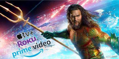 Aquaman 2 Digital Release Date Coming Very Soon After Underwhelming Box Office Run - gamerant.com - China