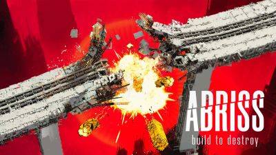 Physics-based destruction building game ABRISS: build to destroy coming to PS5, Xbox Series on March 7 - gematsu.com - county Early