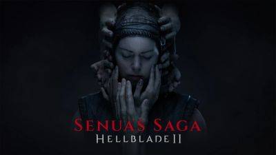 Senua’s Saga: Hellblade 2 will be a digital-only release costing $50 - videogameschronicle.com - Iceland