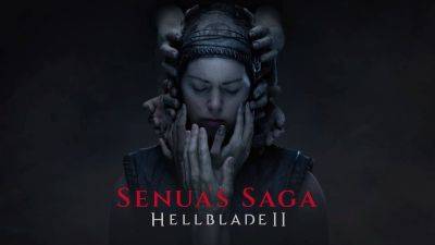 Senua's Saga: Hellblade II Releases In May - gameinformer.com - Iceland